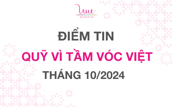 Điểm tin Quỹ Vì Tầm Vóc Việt tháng 10 năm 2024